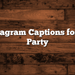 Best Instagram Captions for College Party