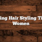 Trending Hair Styling Tips for Women