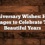 3rd Anniversary Wishes: Heartfelt Messages to Celebrate Three Beautiful Years