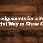 Acknowledgements for a Funeral: A Thoughtful Way to Show Gratitude