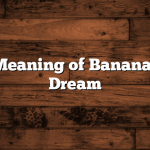 Biblical Meaning of Banana Tree in a Dream