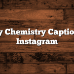 Funny Chemistry Captions for Instagram