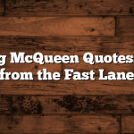 Lightning McQueen Quotes: Wisdom from the Fast Lane