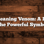 Names Meaning Venom: A Deep Dive Into the Powerful Symbolism