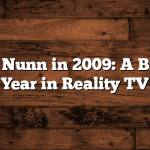 Natalie Nunn in 2009: A Breakout Year in Reality TV