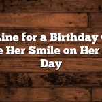 Pick Up Line for a Birthday Girl: How to Make Her Smile on Her Special Day