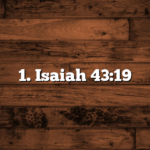 1. Isaiah 43:19