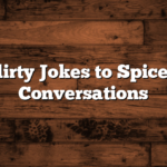 Funny Flirty Jokes to Spice Up Your Conversations