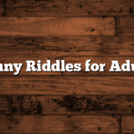 Funny Riddles for Adults