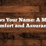 God Knows Your Name: A Message of Comfort and Assurance