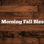 Good Morning Fall Blessings