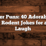 Hamster Puns: 40 Adorable and Funny Rodent Jokes for a Good Laugh