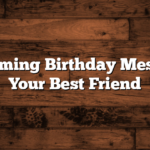 Heartwarming Birthday Messages for Your Best Friend