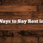 Other Ways to Say Rest in Peace