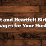 Sweet and Heartfelt Birthday Messages for Your Husband