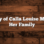 The Story of Calla Louise Mapel and Her Family