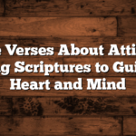 Bible Verses About Attitude: Inspiring Scriptures to Guide Your Heart and Mind