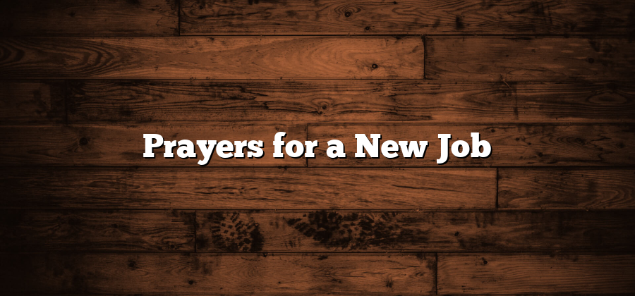 Prayers for a New Job