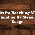 Thanks for Reaching Me Out: Understanding Its Meaning and Usage