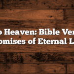 Going to Heaven: Bible Verses and Promises of Eternal Life