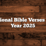 Inspirational Bible Verses for New Year 2025