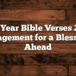 New Year Bible Verses 2025: Encouragement for a Blessed Year Ahead