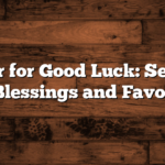 Prayer for Good Luck: Seeking Blessings and Favor