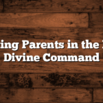 Respecting Parents in the Bible: A Divine Command