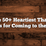 Explore 50+ Heartiest Thank You Messages for Coming to the Reunion